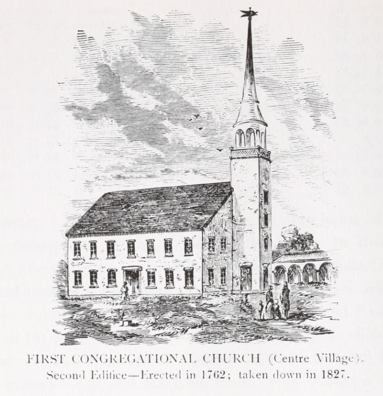 Drawing of a church building with a small group of people in the foreground. Typed caption below states: "FIRST CONGREGATIONAL CHURCH (Centre Village). Second Edifice -- Erected in 1762; taken down in 1827."