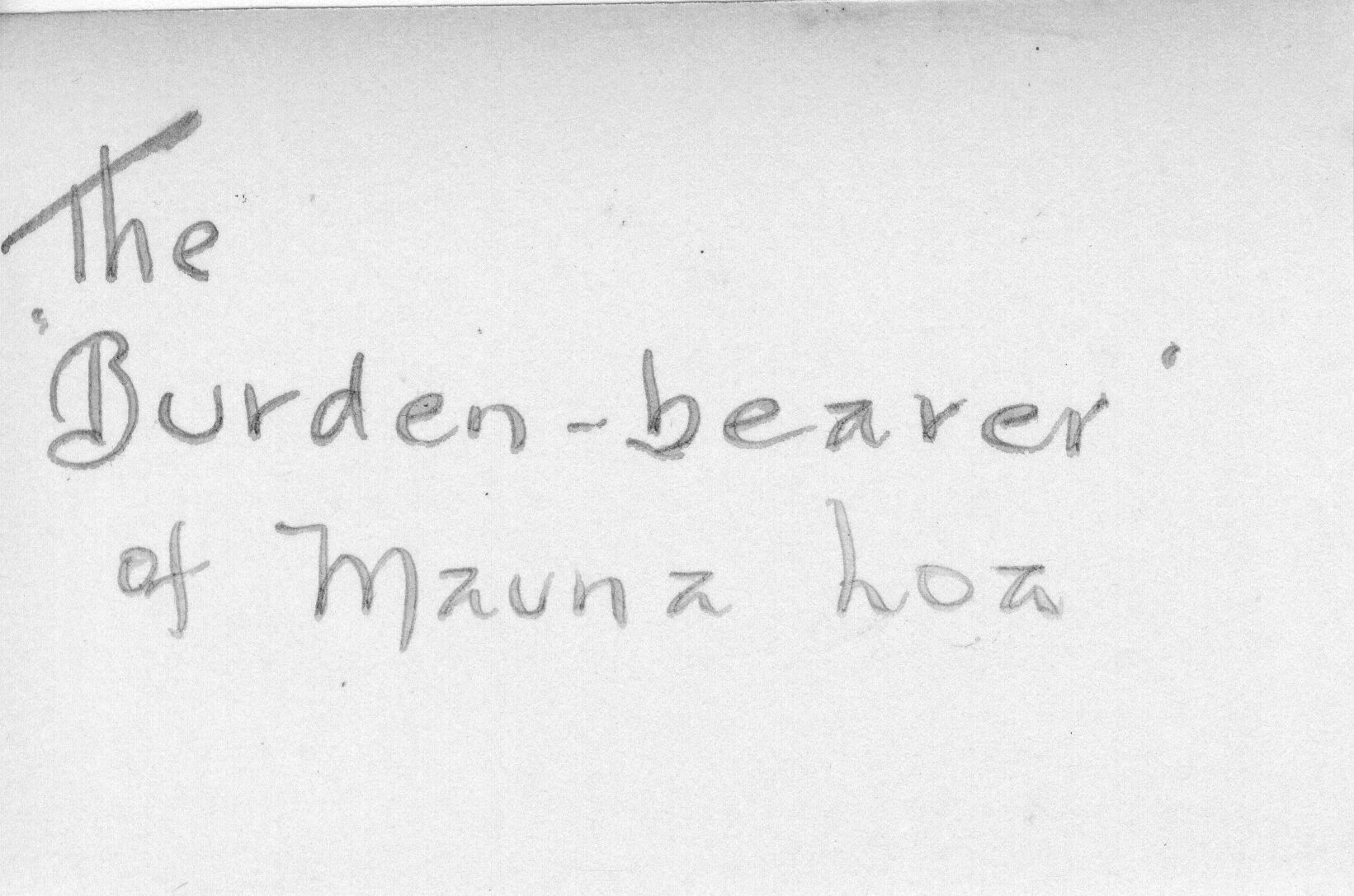 The backside of an image of a donkey loaded with gear. In the center of the image there is a caption, "The 'Burden-Bearer' of Mauna Loa."