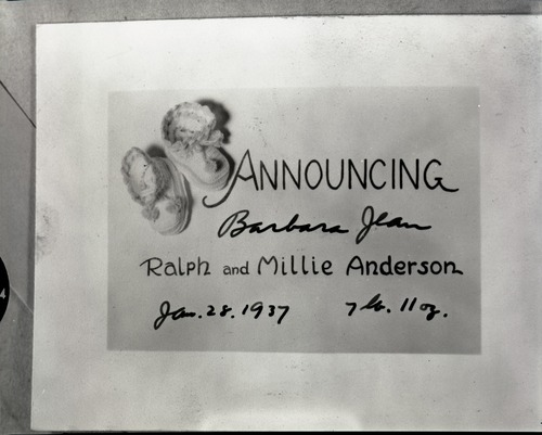 Birth announcement for Ralph & Millie Anderson's daugher. Copied from Art Holmes album (NPS employee). Copied September 1983 by Michael Dixon.