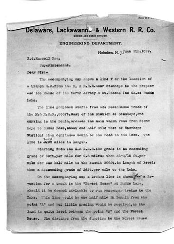 A+007+0201.PA#001--3 copies of 2-page letter to E.G. Russell, Esq., Supt. Regarding location of branch railroad from near Stanhope to the proposed ice house of the North Jersey and Mount Pocono Ice Company--Budd Lake [1899.06.05]