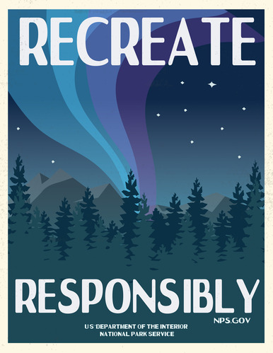 Illustration of the northern lights over a mountain and forest at night. Text reads "Recreate Responsibly. NPS.gov. US Department of the Interior. National Park Service."