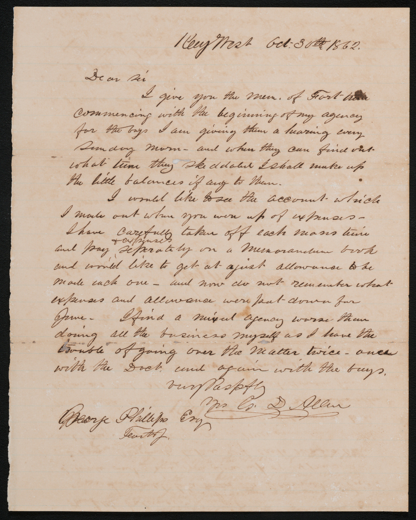 A handwritten letter from George D. Allen  to George Phillips requesting to see the account and an adjustment in the expenses he has paid out. October 30, 1862, Key West, Florida. 