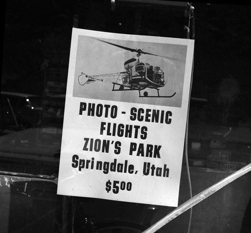 Helicopter signs - scattered over most of southern Utah. Obnoxious signs and noise intrusion over residential area and campground.