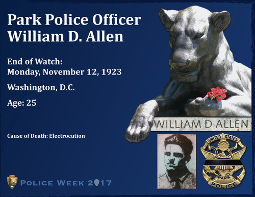 US Park Police Officer William D. Allen was killed in the line of duty on November 12 1923.