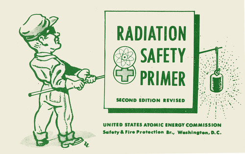 A green illustration of a man holding a long rod. In a square are the words "RADIATION SAFETY PRIMER", "SECOND EDITION REVISED", "UNITED STATES ATOMIC ENERGY COMMISSION", "Safety & Fire Protection", "Washington D.C.".