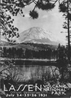 Dedication Ceremony Poster. Arthur G. Holmes Collection: Album 2. Many events and displays celebrated Lassen Volcanic's Park Dedication Ceremony July 24,25,26 1931. State Chamber of Commerce Poster.