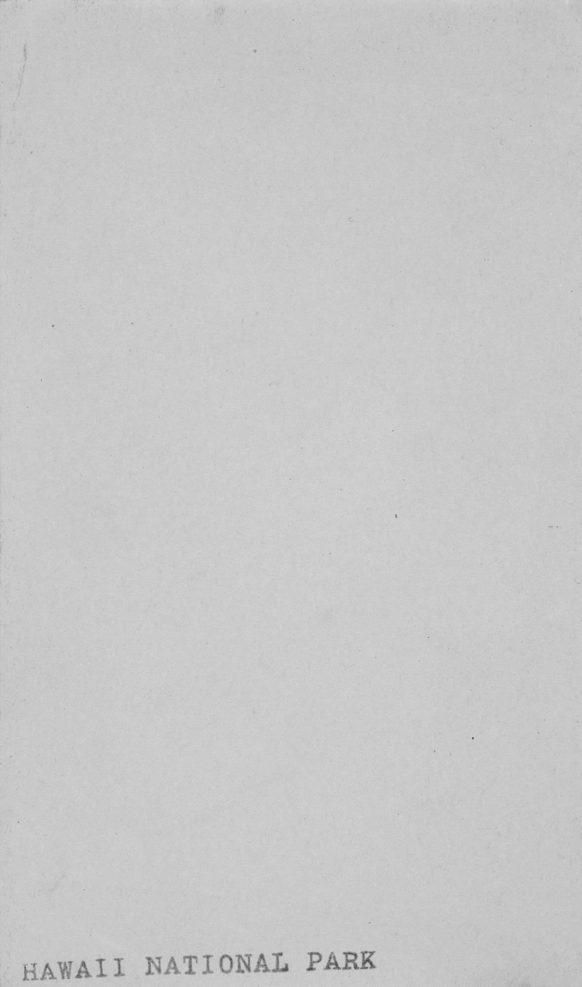 Reverse side of a photograph, stamped writing reads, "Hawaii National Park."
