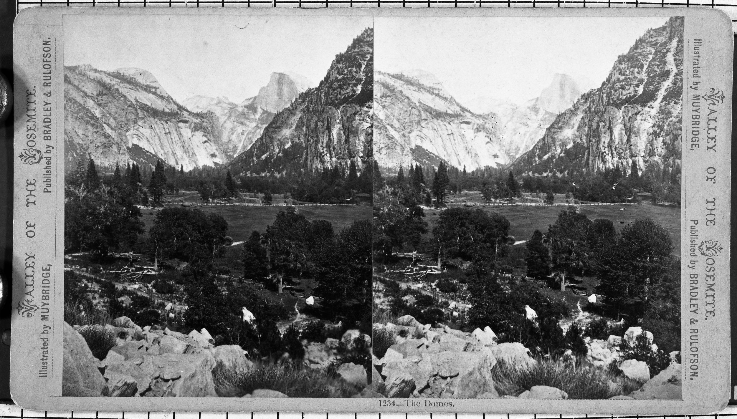 Copy Neg: Leroy Radanovich, October 2001. Stereoview. 1234 The Domes. Valley of the Yosemite. Illustrated by Muybridge, Published by Bradley & Rulofson.