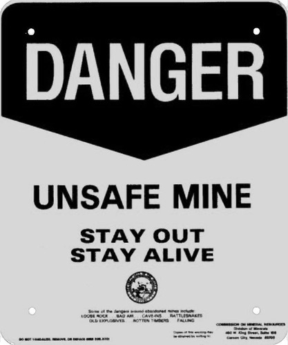 Sign "Danger Unsafe Mine"