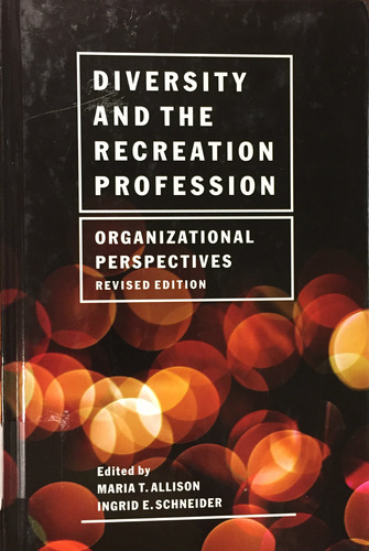 image of book cover for Diversity and the Recreation Profession, black, white writing and yellow and orange transparent dots.