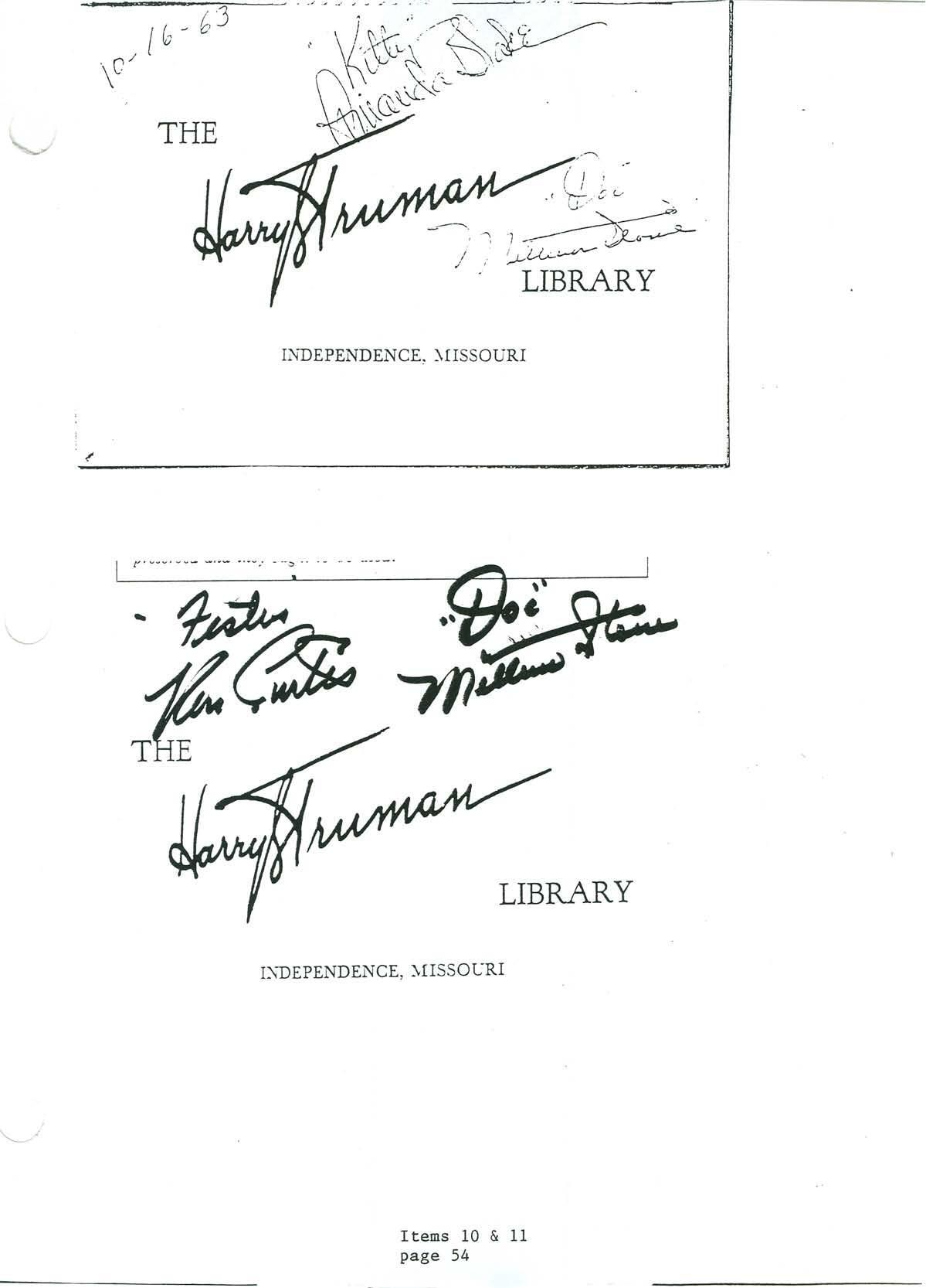 Signed Harry S. Truman Library card.
 Signed Harry S. Truman Library card by Ken “Festus” Curtis and Melvin “Doc”
Stone.