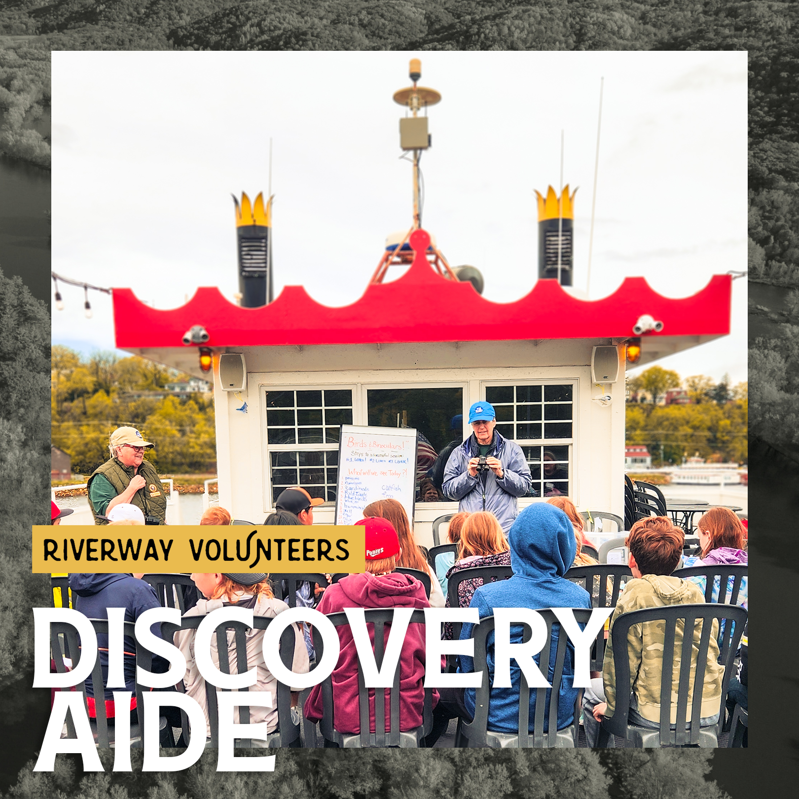 An announcement for volunteers: A group of students sit on a paddleboat with two adults holding binoculars talk about birding. "Riverway Volunteers- Discovery Aide"