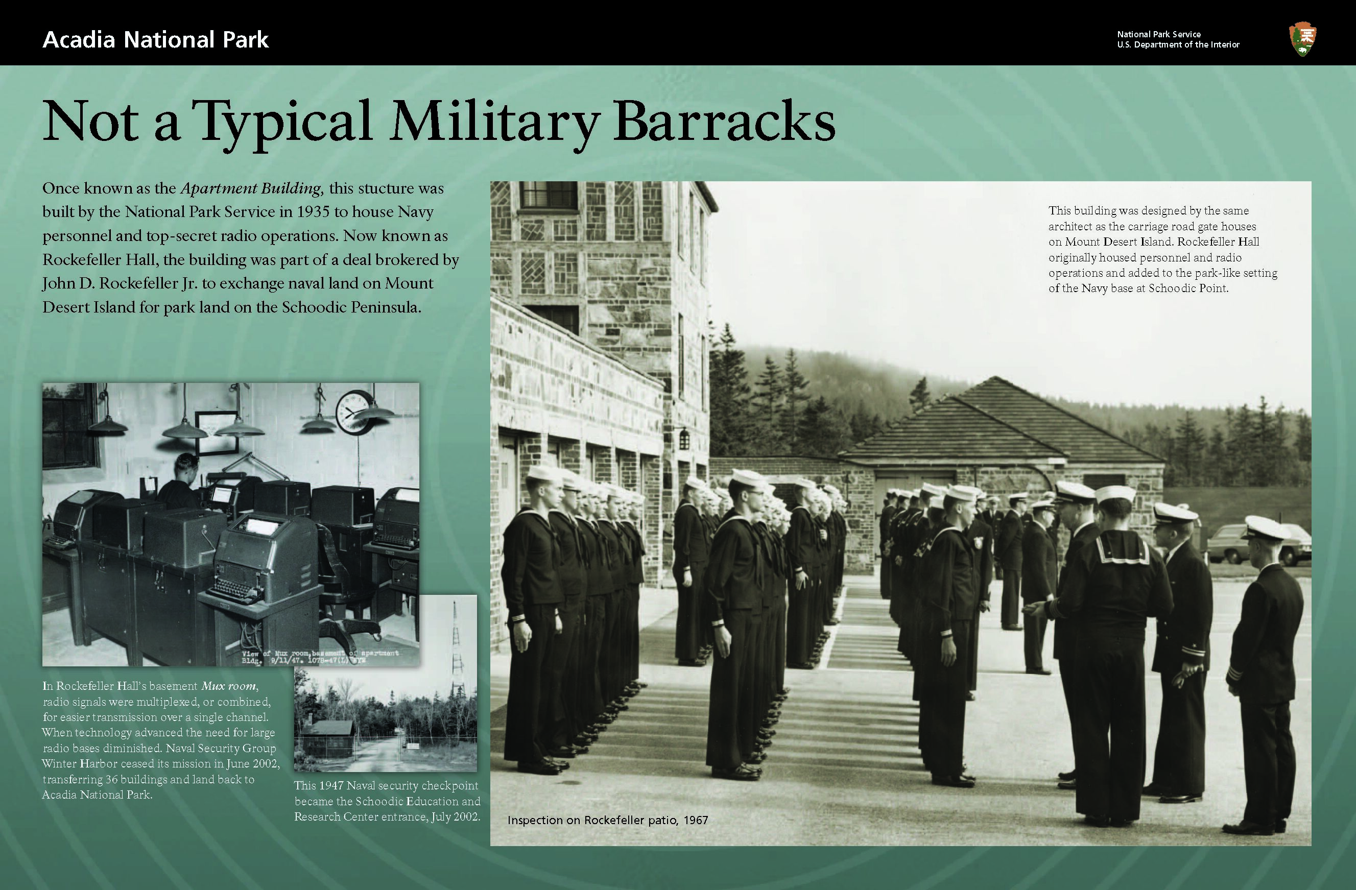 Text and photographs appear over a green background, a color that echoes the structure's aged copper drain pipes, and the patches of moss and lichens on the roof.

Faint concentric circles suggesting radio waves pattern the green background.

Introductory text reads: As part of a deal brokered by John D. Rockefeller Jr., the National Park Service built this structure in 1935 to house Navy personnel and top secret radio operations. In exchange, the Navy moved its base from Mount Desert Island to make way for the expansion of Acadia's Ocean Drive.