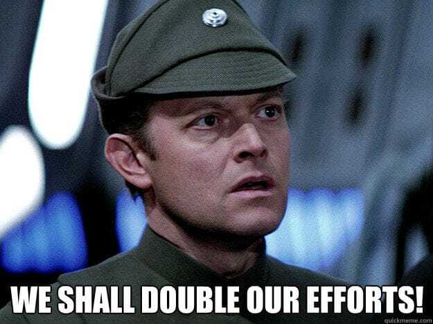 screenshot from Star Wars film of a man in military uniform. words we shall double our efforts 