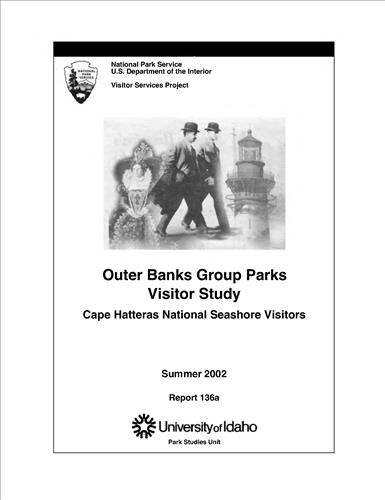 Outer Banks Group Parks Visitor Study: Cape Hatteras National Seashore Visitors: Summer 2002