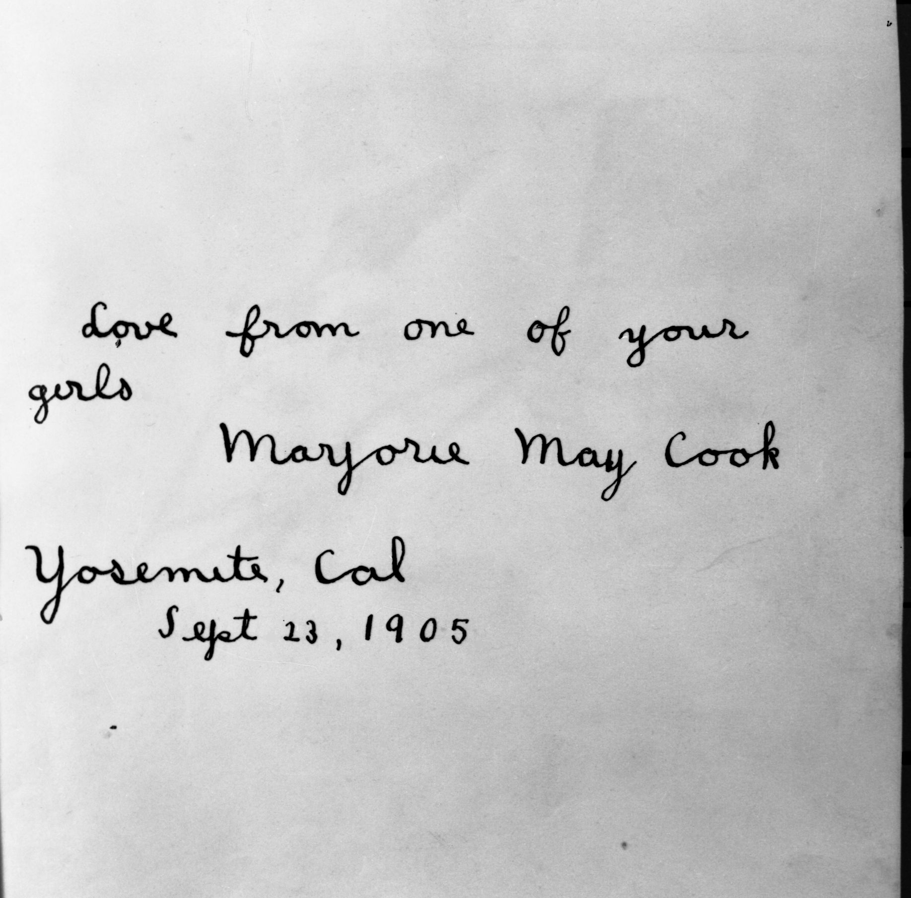 Autograph of Marjorie May Cook in autograph book of Nellie and Dorothy Atkinson. Copied courtesy Bonnie Douthit. Copied October 1980 by Michael Dixon.