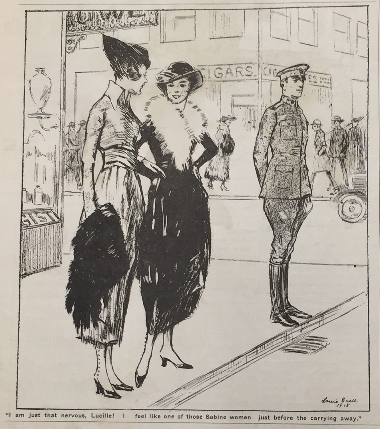 Photo of an illustration showing a street corner. Two well dressed women talk to each other; behind them is a handsome man in an Army uniform. The full caption reads "I'm just that nervous, Lucille! I feel like one of those Sabine women just before the carrying away."