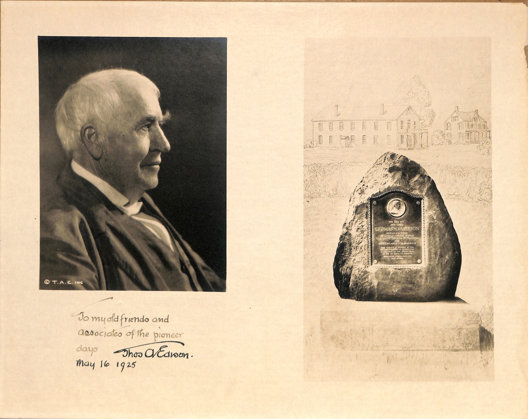 Memorial to Thomas Edison at Menlo Park, with photo of Edison and signed: "To my old friends and associates of the pioneer days, Thomas A. Edison"