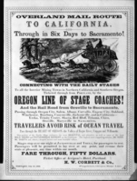 Overland mail route to California through in six days to Sacramento. Poster advertising Artist: Keith (?). Donated by Mr. Drummond. Requested by Sackett May 4, 1938; Photographed by Orr May 17, 1938.
