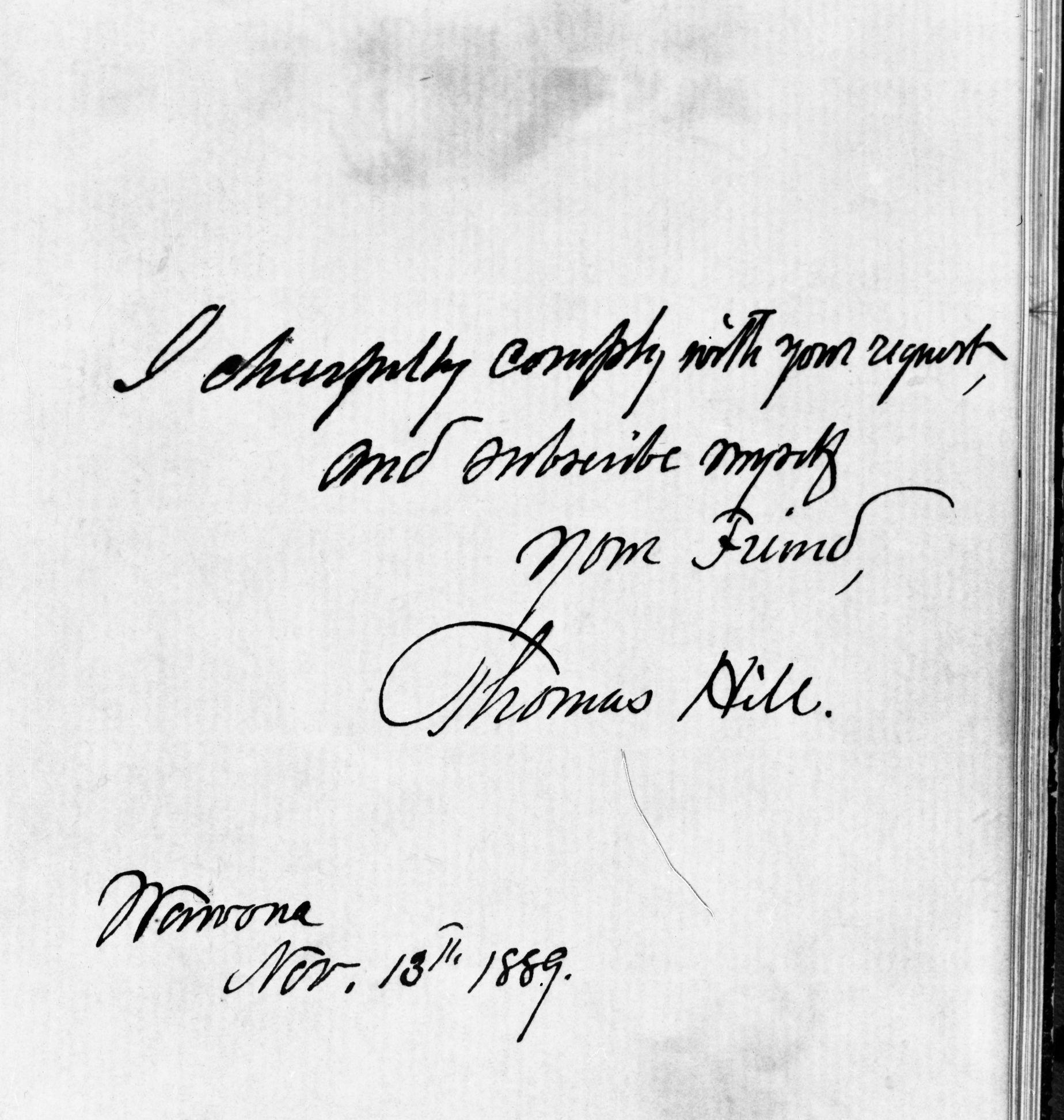 Autograph of Thomas Hill in the book of Nellie & Dorothy Atkinson. Copied courtesy Bonnie Douthit. Copied October 1980 by Michael Dixon.